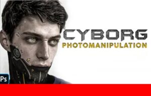 Create Cyborg Face whit Photomanipulation in Adobe Photoshop